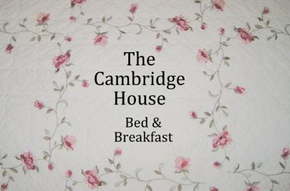 A picture of text saying Cambridge House Bed and Breakfeast with a nice background